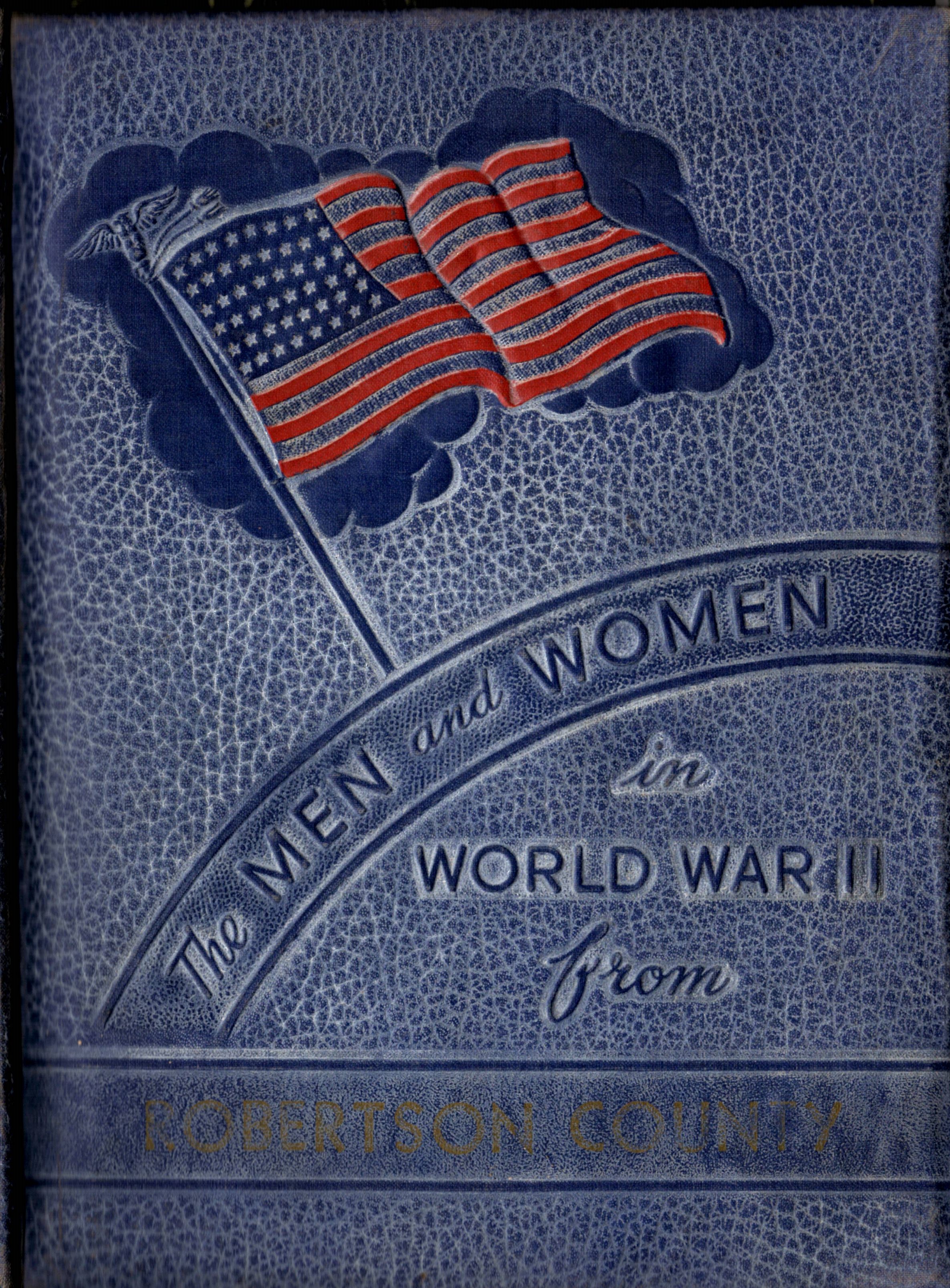 Men and women in the Armed Forces from Robertson County Texas WW2 WWII World War Two 2 II !! 11 