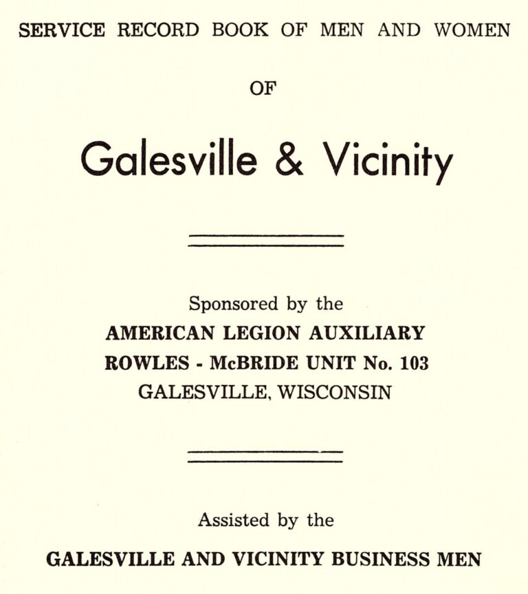 SERVICE RECORD WWI AND WWII GALESVILLE AND VICINITY WISCONSIN